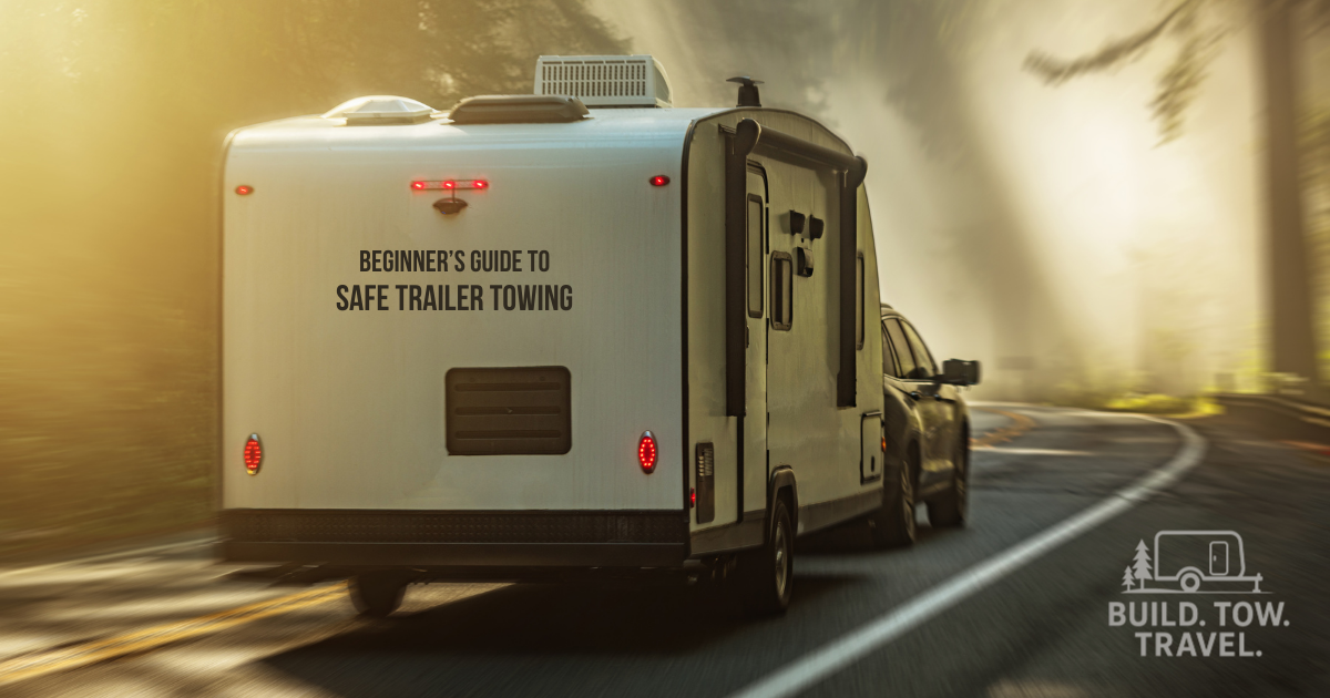 Beginner Guide to Safe Trailer Towing